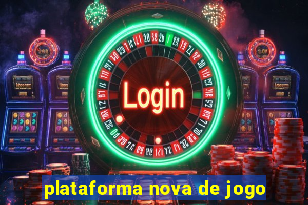 plataforma nova de jogo